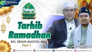 Dialog Interaktif 'Menyambut Bulan Suci Ramadhan' | Pemateri : KH. Irfan Mas'ud, MA | Part I.