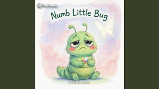 Numb Little Bug - Kymsue, CJ MAR