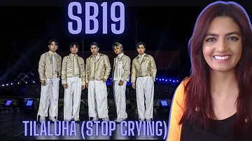 SB19 - TILALUHA (STOP CRYING) LIVE Reaction!!