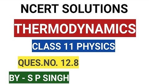 CLASS 11 PHYSICS/NCERT SOLUTIONS/QUES.NO.12.8 CHAP-12/ PHYSICS4YOU