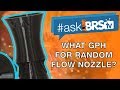 What flow requirements for VCA Random Flow Nozzle? | #AskBRStv