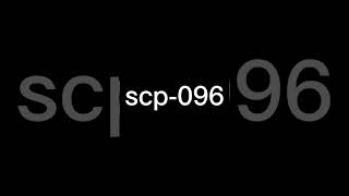 SCP-096#scpfoundation