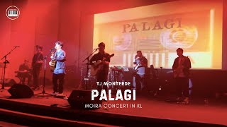 PALAGI | TJ MONTERDE | MOIRA CONCERT IN KL, MALAYSIA