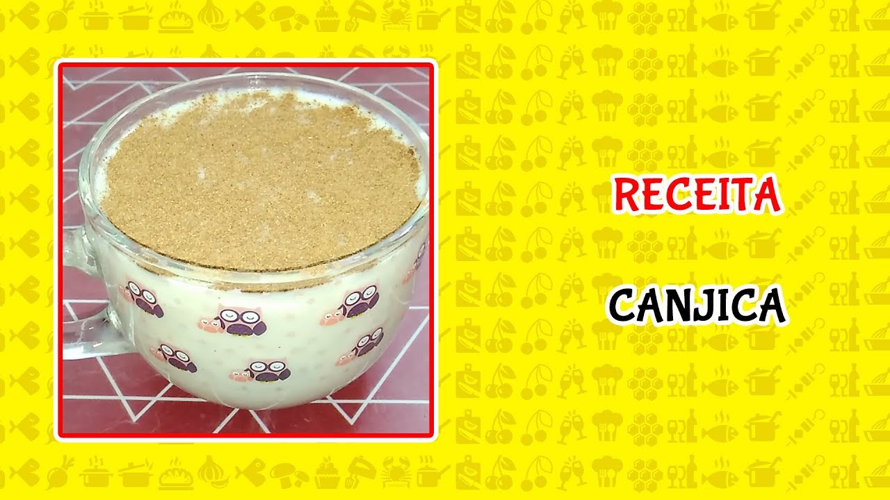 RECEITA DE CANJICA