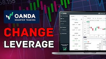 How to Change Leverage in OANDA 2025?
