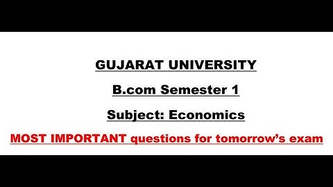 MOST IMP QUESTIONS of Economics | BCOM SEM 1| Gujarat University