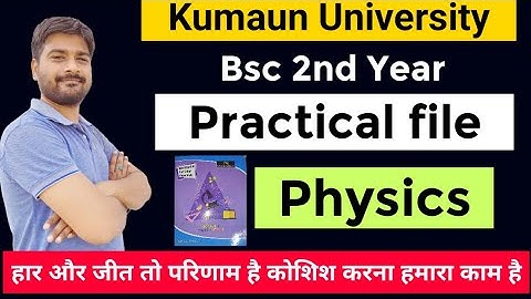 Physics practical file bsc 2nd year of Kumaun university nainital|physics  practical file