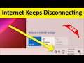 How to fix internet keeps disconnecting issue windows 11 10  8  7   2022