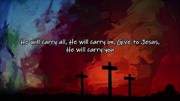 Give To Jesus - He Will Carry You. New, Country Gospel Songs by Lifebreakthrough