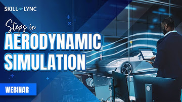 Steps in Aerodynamic Simulation | Skill-Lync