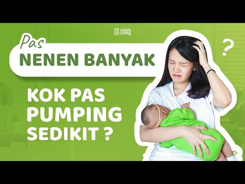 Pas Nenen Banyak, Kok Pas Pumping Sedikit ? ASIku kurang kah ?