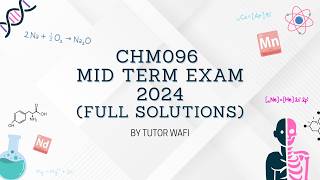 CHM096 Chem MidTerm Exam 2024 (Full Solution)