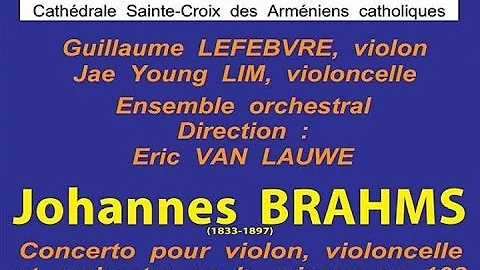 Brahms - Double concerto - Guillaume Lefebvre, Jae...