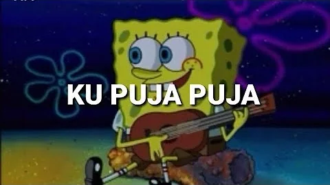 Ku Puja Puja - Ipank - Versi Animasi Spongebob