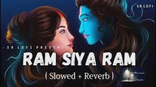 Ram Siya Ram | ram siya ram slowed Reverb #slowedmusic #song