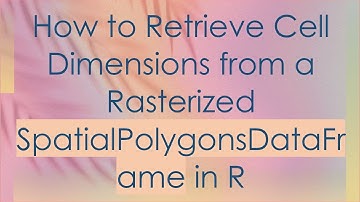 How to Retrieve Cell Dimensions from a Rasterized SpatialPolygonsDataFrame in R