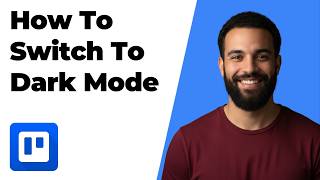 How To Switch To Dark Mode On Trello (2026 Easy Guide)