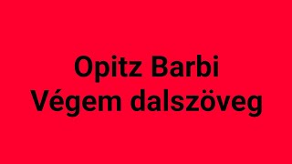 Opitz Barbi - Végem Karaoke chords
