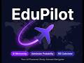 EduPilot: AI Powred Study Abroad Navigator With Mamified Mentorship