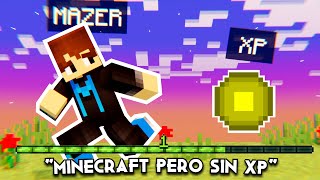 Me Paso Minecraft Pero Sin Experiencia!! | Mazer