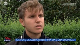 Il nipote di Alessia Pifferi: 'Mia zia è una bugiarda'  La Vita in diretta  22/09/2023