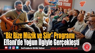 ‘Biz Bize Müzik ve Şiir’ Eflani programı