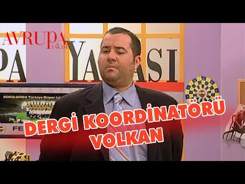 Volkan Dergiye Genel Koordinatör Oluyor - Avrupa Yakası