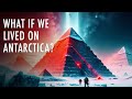 What If a Future Civilization Lives On Antarctica? | Unveiled