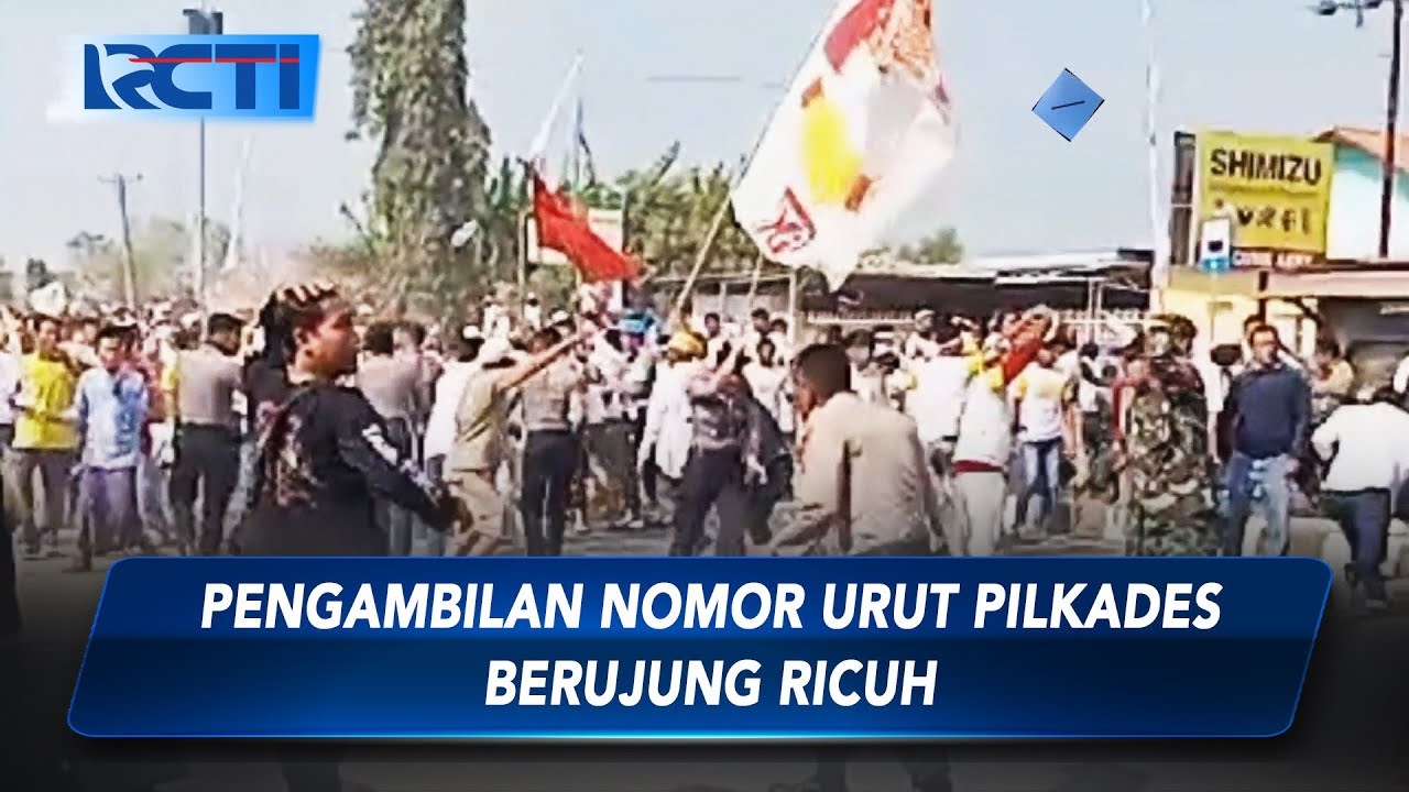 Diduga Saling Ejek, Pengambilan Nomor Urut Pilkades di Cirebon Berujung Ricuh - SIP 19/09