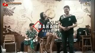 MAHAL 'Kasdoel ft Mayang' - Live Andry Enterprised  - DISKUS Cafe ft Bayu Taktung