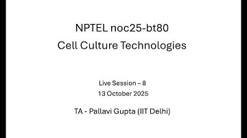 Week 8 - NPTEL noc25-bt80 - Cell Culture Technologies