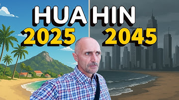 🔥 Hua Hin 2025 vs 2045: Is Thailand’s Top Retirement Spot Changing Forever?