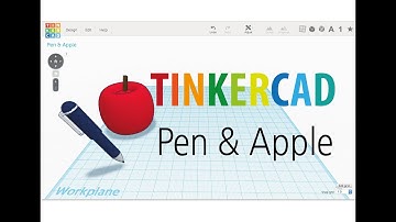 11) Make a Pen & Apple with Tinkercad