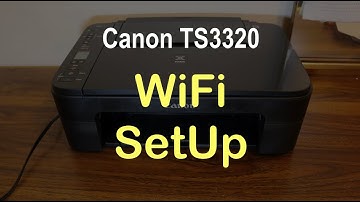 Canon TS3320 WiFi SetUp !!