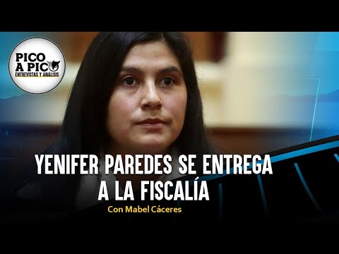 Yenifer Paredes se entrega a la Fiscalía | Pico a Pico con Mabel Cáceres