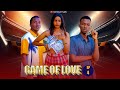 GAME OF LOVE Episode 4 Love