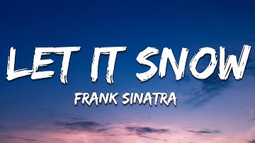 Thumbnail of Frank Sinatra - Let It Snow! Let It Snow! Let It Snow! (Lyrics)