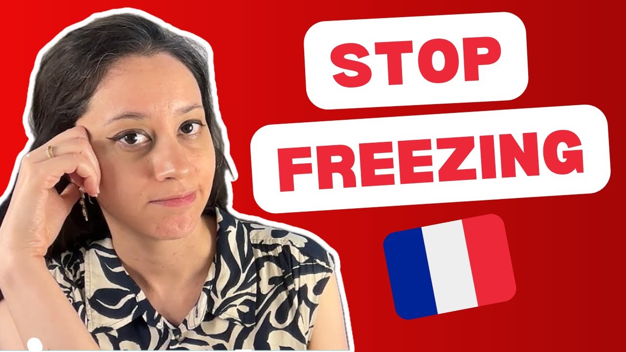 🇫🇷 Why you freeze when speaking French (how to speak confidently)