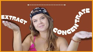 Full Concentrates vs Extracts | Concentrates 101 News