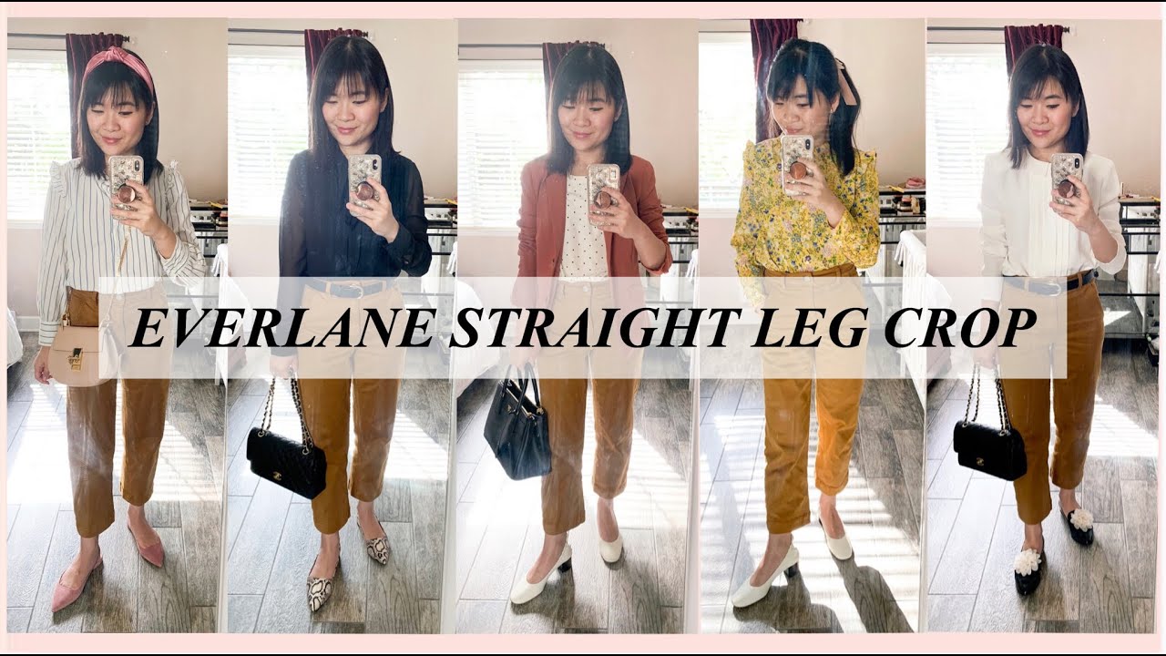 FYI: EVERLANE STRAIGHT LEG CROP PANT REVIEW (5 WAYS TO WEAR) 