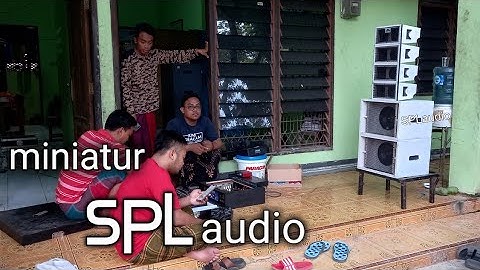 revew miniatur SPL audio 8 inch bagus banget suara jernih