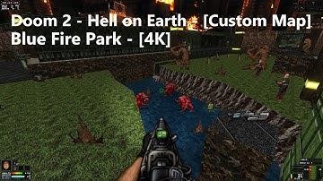 Project Brutality 3.0 - Doom 2 - Map: #0058 - Blue Fire Park - [4K] - [100% Secret]