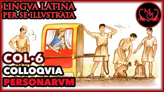 Lingua Latina Per Se Illustrata Colloquium 6 | LLPSI COLLOQVIA PERSONARVM