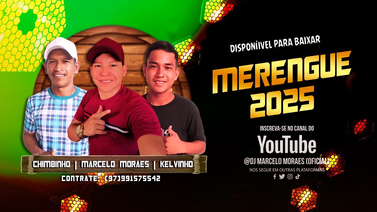 MERENGUE_ARRETADO_2025_MARCELO MORAES | CHIMBINHO & KELVINHO_CANAL YOUTUBE_DJ MARCELO MORAES OFICIAL