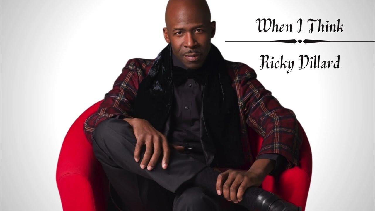 When I Think- Ricky Dillard (lyric video) When I Think- Ricky Dillard (lyric video)