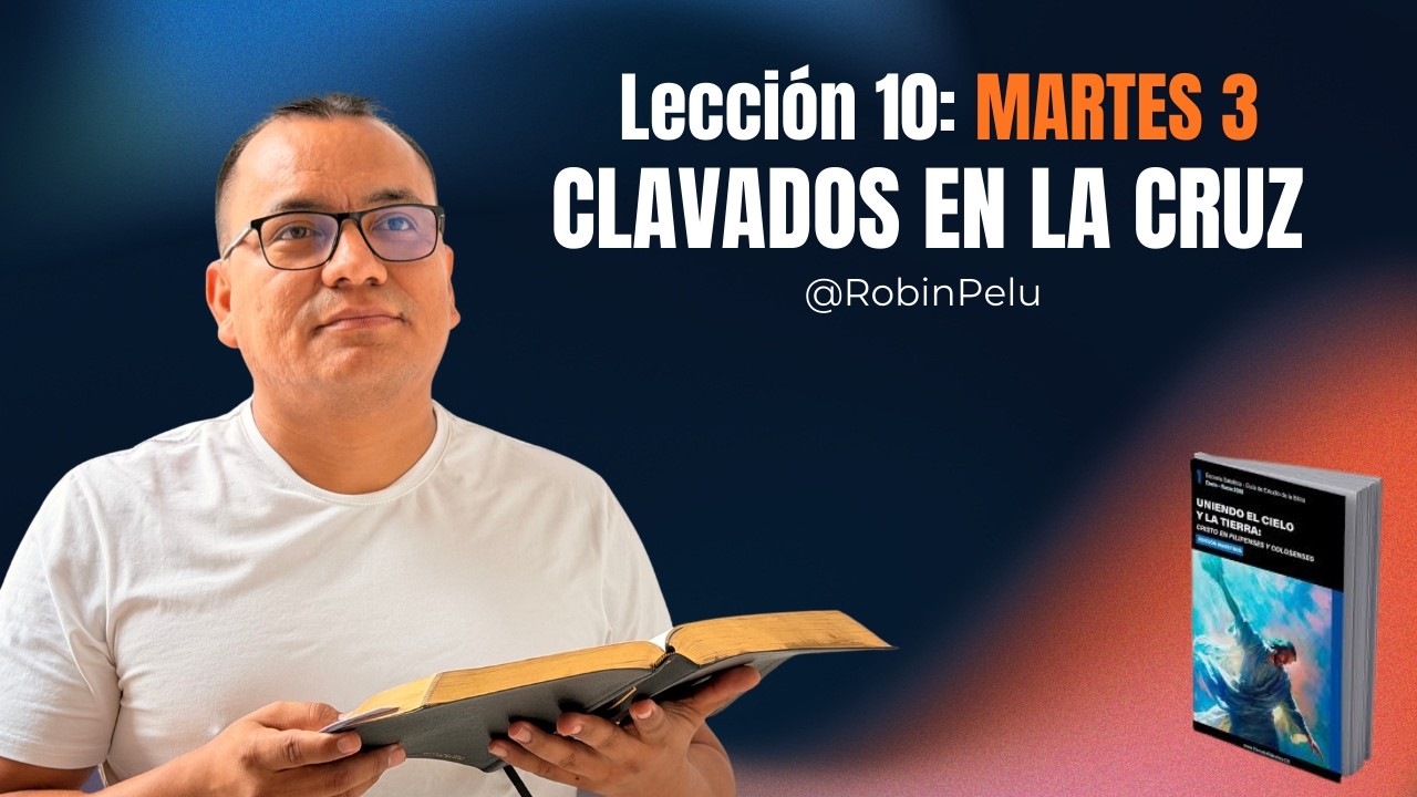 ¿Qué fue lo que se anuló en la cruz? |Colosenses 2:11-15| Estudiando Juntos con Pelu EscuelaSabática