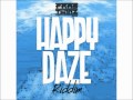 Happy daze riddim dancehall mix by mixtapeyardy