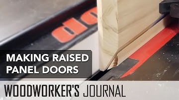 How to Make Raised Panel Doors Using a Table Saw