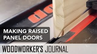 How to Make Raised Panel Doors Using a Table Saw