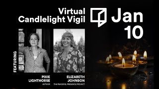 Virtual Candlelight Vigil: Pixie Lighthorse & Elizabeth Johnson